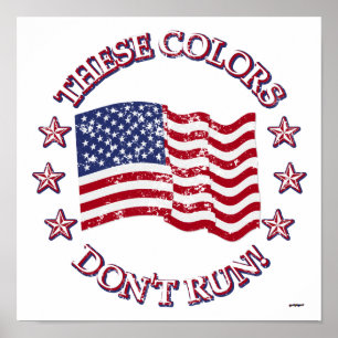 De här Färger är inte Springa! American Flagga & S Poster