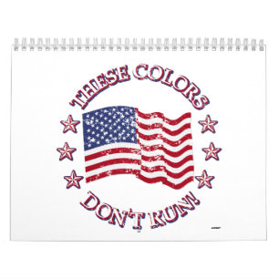 De här Färgerna, inte Springa! Amerikanska Flagga Kalender