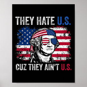 De hatar oss Cuz.. de ger oss amerikanska Flagga 4 Poster