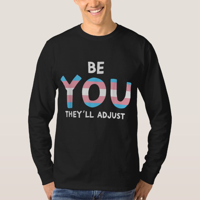De justerar Trans Rättigheter är människans Höger T Shirt (Framsida)