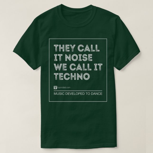 De kallar det buller vi kallar det techno t shirt (Design framsida)
