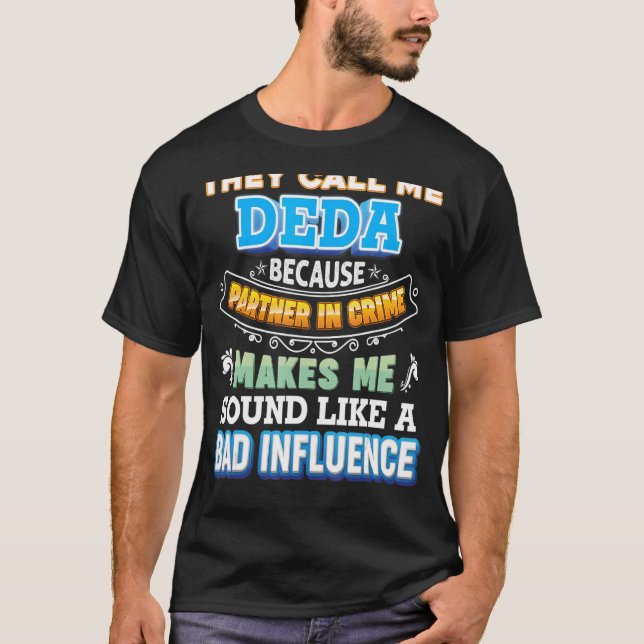 De kallar mig död för att partner i Krim Far T Shirt (Framsida)