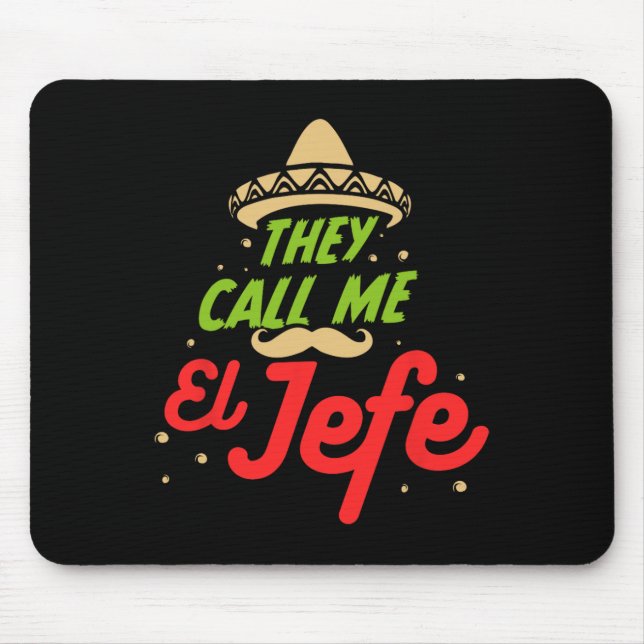 De kallar mig El Jefe - arbetsgivare Cinco De Mayo Musmatta (Framsidan)