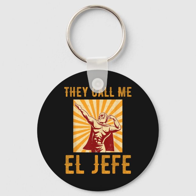 De kallar mig El Jefe Bragging Chef Joke Mexican F Nyckelring (Framsida)