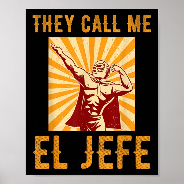 De kallar mig El Jefe Bragging Chef Joke Mexican F Poster (Framsidan)