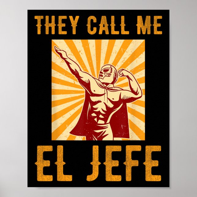 De kallar mig El Jefe Bragging Chef Joke Mexican F Poster (Framsidan)