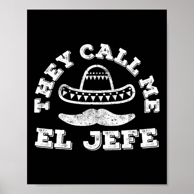 De kallar mig El Jefe Cinco De Mayo Party Shirt Poster (Framsidan)