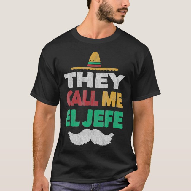 De kallar mig El Jefe Fiesta Bragging Chef Hat T Shirt (Framsida)
