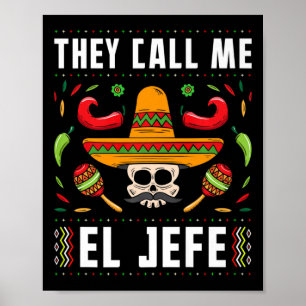 De kallar mig El Jefe Fiesta Mexican Cinco De Mayo Poster