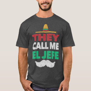 De kallar mig El Jefe Fiesta Mexican Party Hat T Shirt
