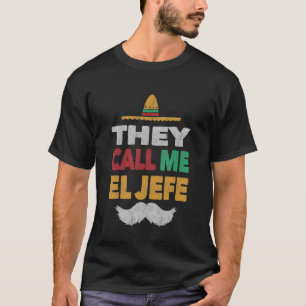 De kallar mig El Jefe Fiesta Mexican Party Hat Te T Shirt