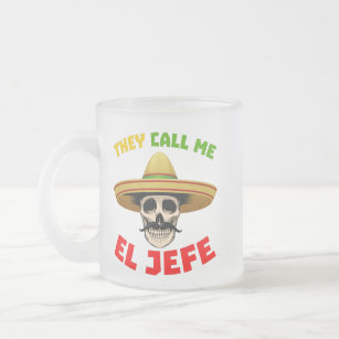 De kallar mig El Jefe Funny Skeleton Mexican för M Frostad Glasmugg