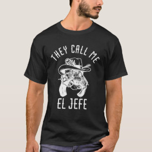De kallar mig El Jefe Mexican Chef Chef Mexico She T Shirt