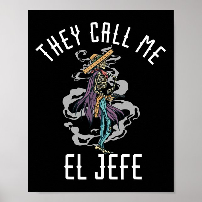 De kallar mig El Jefe Mexican Sombrero Cowboy Cost Poster (Framsidan)