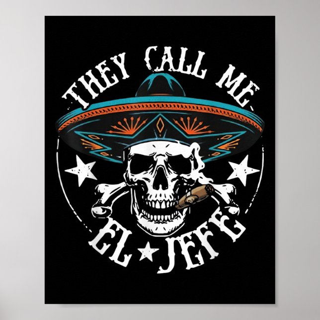 De kallar mig El Jefe Mexican Sugar Skull Cinco De Poster (Framsidan)