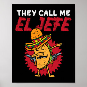 De kallar mig El Jefe Taco Funny Chef Cinco De May Poster