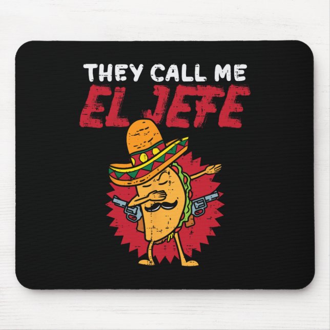 De Kallar Mig El Jefe Taco Rolig Boss Cinco De May Musmatta (Framsidan)