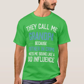 De kallar mig farfar eftersom partner i brott gör t shirt