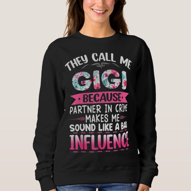 De kallar mig GIGI eftersom partner i brott  Mor T Shirt (Framsida)