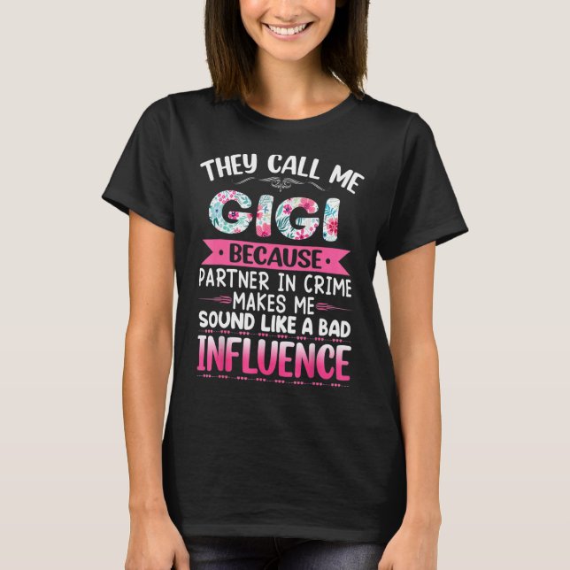 De kallar mig GIGI eftersom partner i brottet  Mor T Shirt (Framsida)
