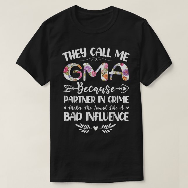 De kallar mig Gma för partner i brott  T Shirt (Design framsida)