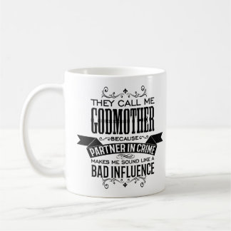 De kallar mig Godmor för att vara partner i krimin Kaffemugg