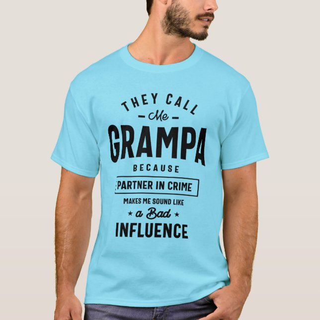 De kallar mig Grampa för att partner i Gramp T Shirt (Framsida)