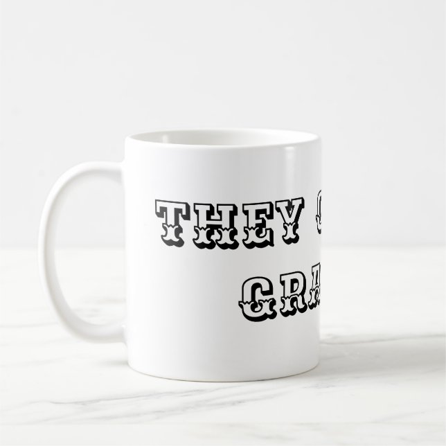 De kallar mig Grampa Kaffemugg (Vänster)