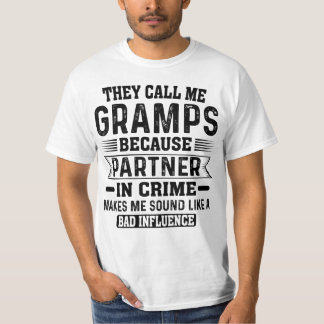 De kallar mig Gramps-partner i Krim Fars dag T Shirt