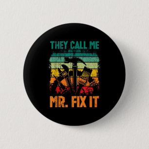 De kallar mig Mr. Fix.. Knapp