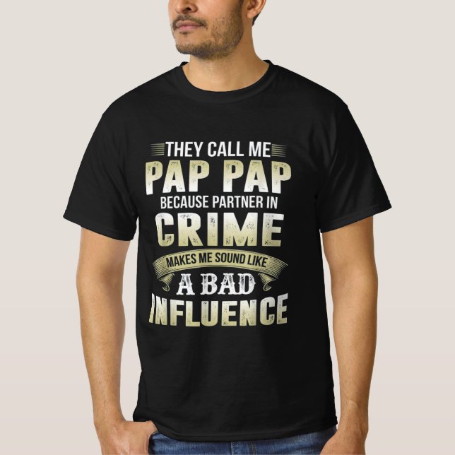 De kallar mig Pap Pap Gift för Pappa T Shirt (Framsida)
