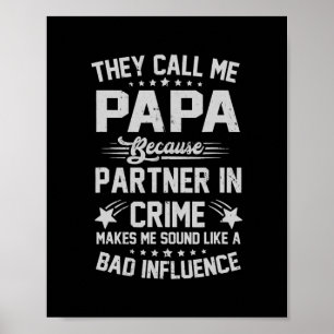 De kallar mig Pappa för en partner i brottsligt sy Poster