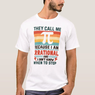 De Kallar Mig Pi Eftersom Jag Är Irrationell Rolig T Shirt