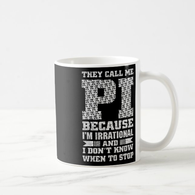 De kallar mig Pi för att jag är irrationell och in Kaffemugg (Höger)