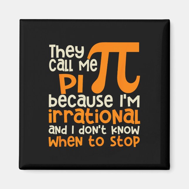 De kallar mig Pi Symbol Irrationell Math Pi Day Sc Magnet (Framsidan)