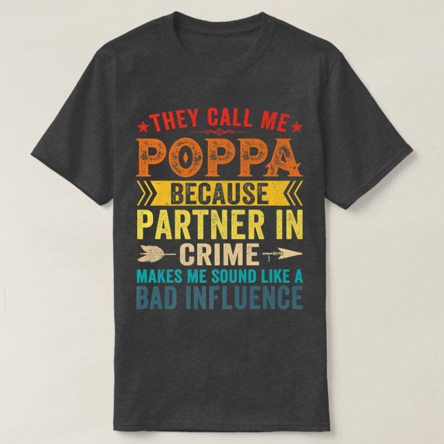 De kallar mig Poppa för partner i Krim Far T Shirt (Design framsida)