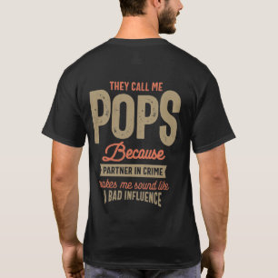 De kallar mig pops för att föräldrar i brott t shirt