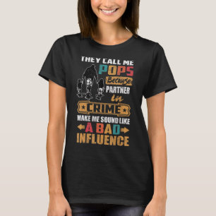 De kallar mig Pops Ljud som ett dåligt inflytande T Shirt
