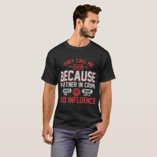 DE KALLAR MIG TASS TASS EFTERSOM PARTNER I BROTT G TEE SHIRT