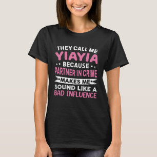 De kallar mig Yiayia för partner i Brottsmothe T Shirt