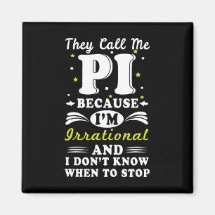De kallar Pi Irrationell Math Geek Math Nerd Pi Da Magnet