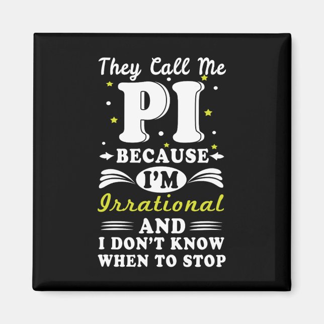 De kallar Pi Irrationell Math Geek Math Nerd Pi Da Magnet (Framsidan)