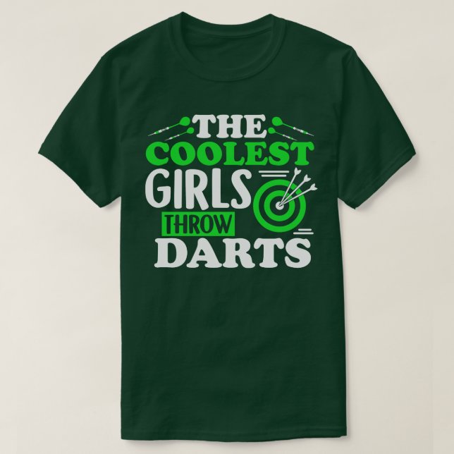 De kallaste flickorna i Throw Darts Funny Dart Gif T Shirt (Design framsida)