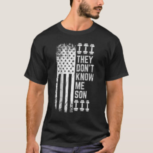 De känner mig inte till min son Bodybuilding Motiv T Shirt