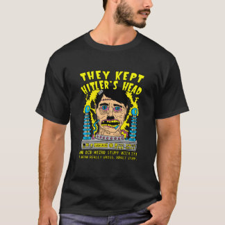 De Kept Hitlers Head T Shirt