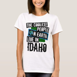 De kolaste människorna på jorden bor i Idaho T-shirt