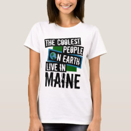De kolaste människorna på jorden bor i Maine Tee Shirt