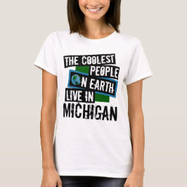 De kolaste människorna på jorden bor i Michigan T-shirt