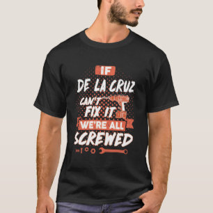 DE LA CRUZ Shirt, DE LA CRUZ Gift Shirts T Shirt