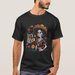 De Los Muertos La Catrina Låt oss fiesta latinska T Shirt